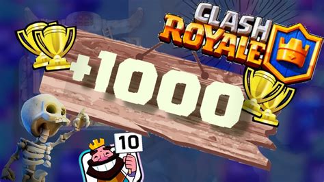 Como Subir 1000 Copas En Clash Royale Subiendo 1000 Copas👈 Youtube