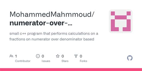 GitHub - MohammedMahmmoud/numerator-over-denominator-calculator: small ...