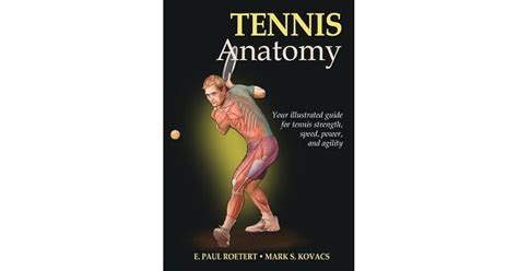 Tennis Anatomy By E Paul Roetert