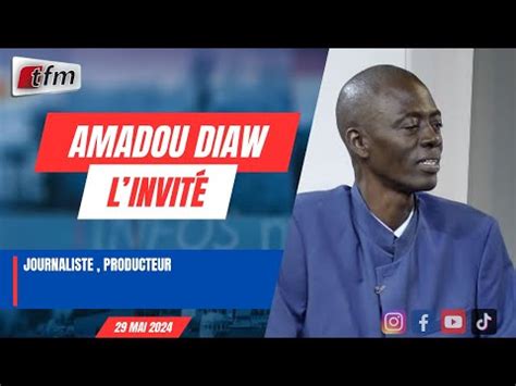 Linvite Dinfos Matin Wolof Amadou Diaw Journaliste Producteur