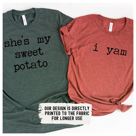 Shes My Sweet Potato I Yam Shirts He Is My Sweet Potato Shirt Couples