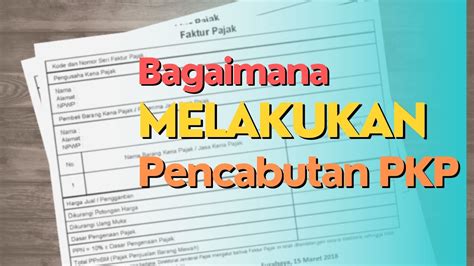 Syarat Dan Formulir Pencabutan Pengusaha Kena Pajak Pkp Youtube