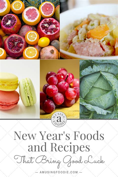 New Years Recipes And Foods That Bring Good Luck A Musing Foodie