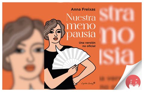 La Editorial Capitán Swing Lanza Nuestra Menopausia Una Versión No Oficial De Anna Freixas