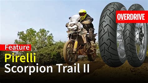 Pirelli Scorpion Trail II Features OVERDRIVE YouTube