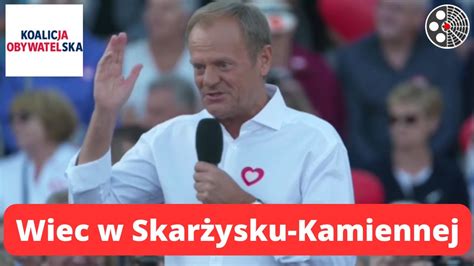 Wiec Donalda Tuska w Skarżysku Kamiennej YouTube