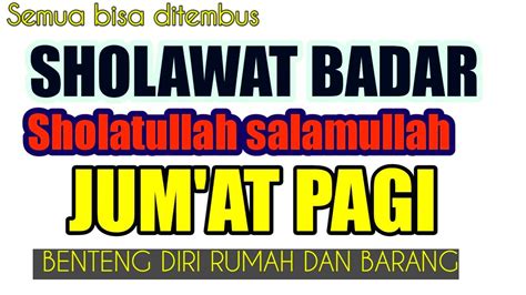 Benteng Diri Dan Rumah Sholawat Badar Youtube