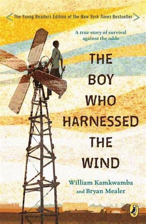 The Boy Who Harnessed the Wind: Young Readers Edition by William ...