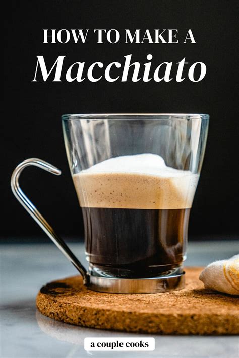 How To Make A Macchiato Artofit