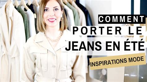 Comment Porter Le Jeans En Ete Inspirations Conseils Mode Youtube