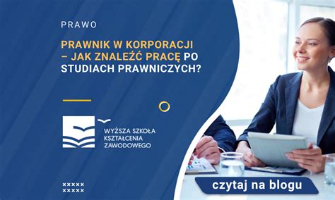 Prawnik w korporacji jak znaleźć pracę po studiach prawniczych