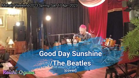 Good Day Sunshinethe Beatles Cover Youtube