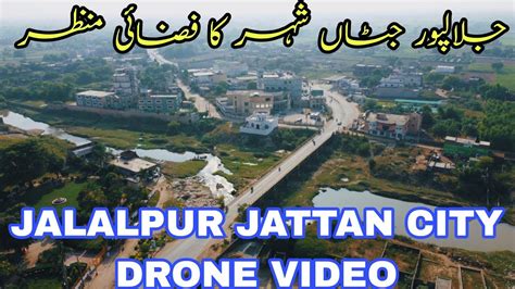 Jalalpur Jattan City Jalalpur Jattan Drone Video 4k Jalalpur Jattan