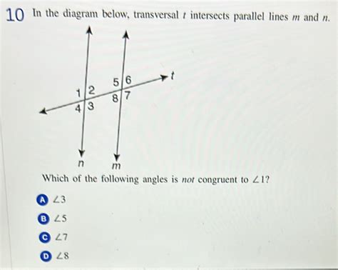 10 In The Diagram Below Transversal T Intersects Parallel Lines M And N Which Of The Fol [math]