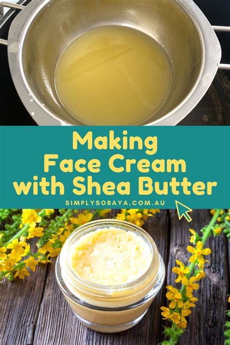 How To Make Face Cream With Shea Butter For Soft And Healthy Skin