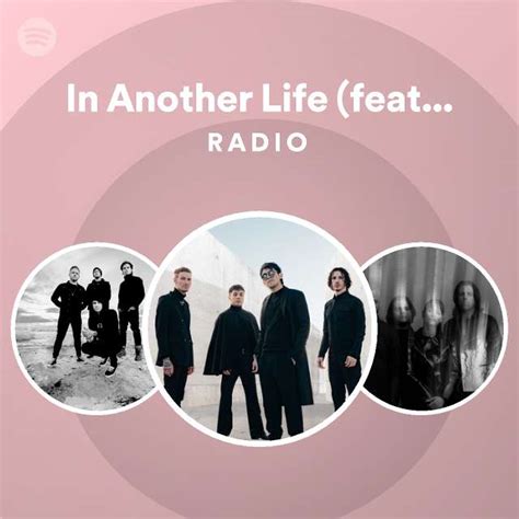 In Another Life Feat Courtney LaPlante Radio Playlist By Spotify