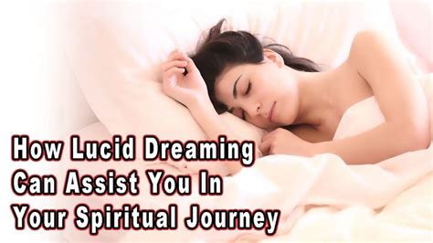 How Lucid Dreaming Can Assist You In Your Spiritual Journey Spiritual