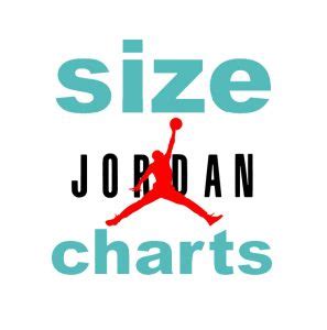 Jordan Size Charts for Men, Women & Kids ️ Size Conversion & Sizing