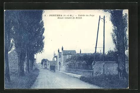 Cpa Perthes Entr E Du Pays Route Venant De Melun Eur