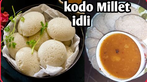 Kodo Millet Idli Recipe Soft Millet Idlis Spongy Idli Using Millet