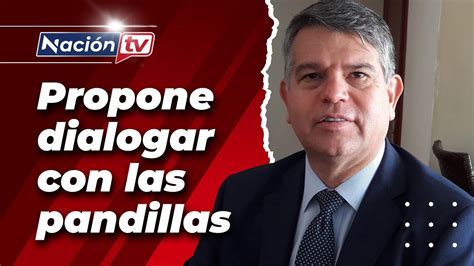 Nación Tv El Candidato Presidencial Luis Parada Propone Dialogar Con