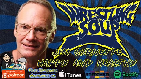 Jim Cornette Happy And Healthy Youtube