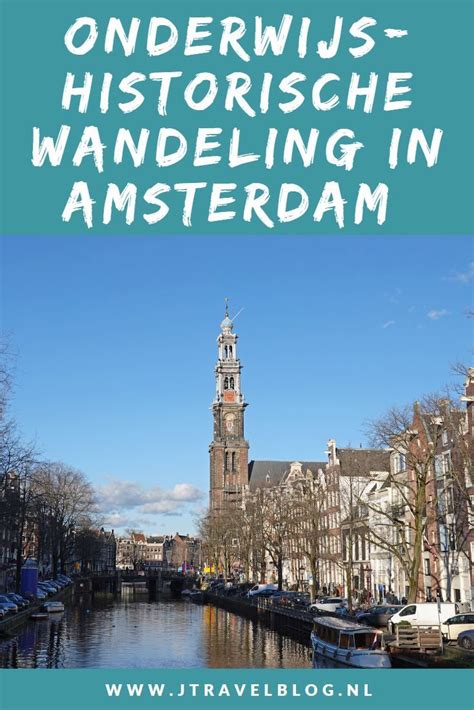 Ik Maakte Een Onderwijshistorische Wandeling In Amsterdam De Wandeling