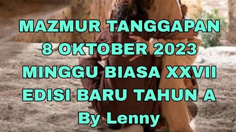 Mazmur Tanggapan‼️8 Oktober 2023 Minggu Biasa Xxvii Edisi Baru Tahun A