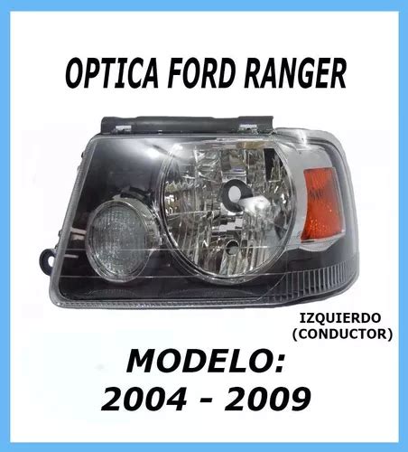 Optica Ford Ranger 2004 2005 2006 2007 2008 2009 Importada