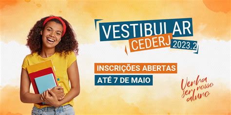 Vestibular Cederj Abre Inscrições Para Preenchimento De Mais De Sete