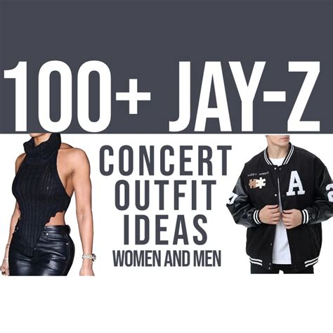 100+ Jay-Z Concert Outfit Ideas: Women And Men – Festival Attitude