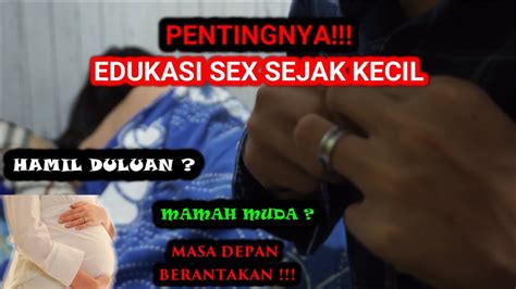 Wajib Edukasi Sex Sejak Dini Terhadap Anak Eps 1 Youtube