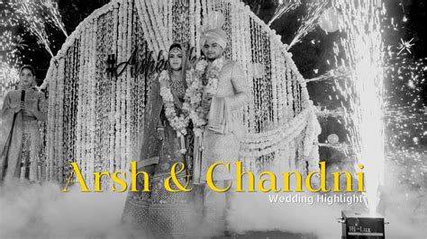 Arsh And Chandni Wedding Highlights Fotobar Films Wedding Video