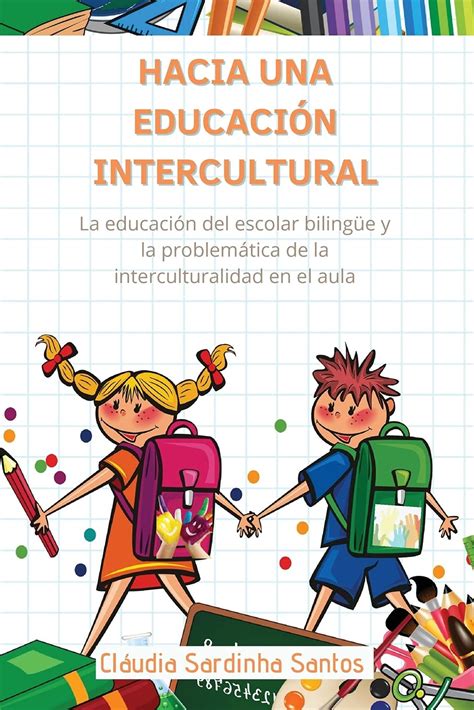 Buy Hacia Una Educaci N Intercultural La Educaci N Del Escolar