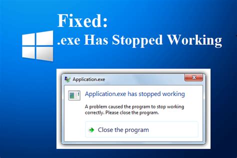 7 Methods To Exe Has Stopped Working On Windows 10 Minitool