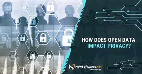 How Does Open Data Impact Privacy Newsoftwares Net Blog