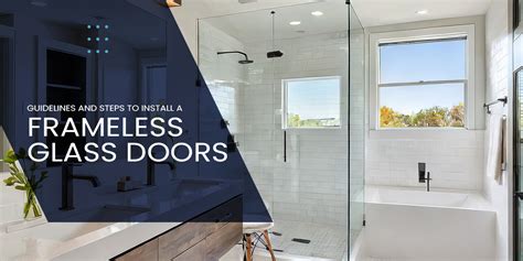 Follow The Steps To Install Frameless Glass Doors