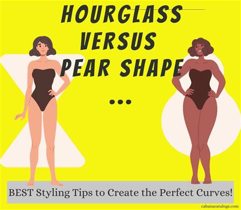 Hourglass Versus Pear Shape Styling Tips For Perfect Curves