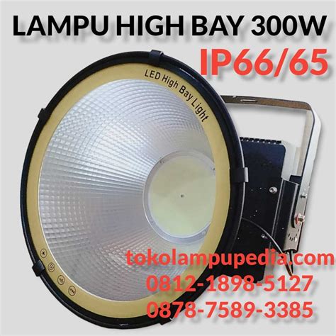 Jual Lampu High Bay W Led Ip Toko Lampupedia