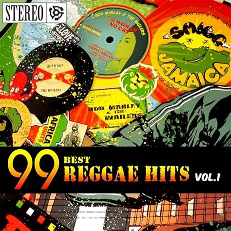 99 Best Reggae Hits Vol 1 By Various Artists On Amazon Music Uk