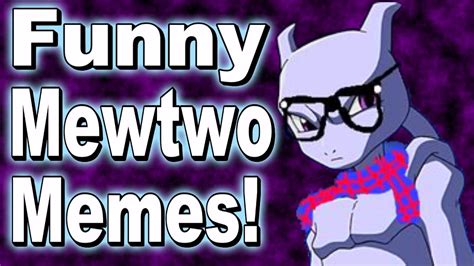 Funny Pokemon Pictures And Memes Hilarious Mewtwo Meme Compilation