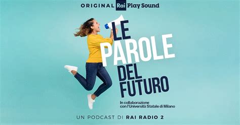 Le Parole Del Futuro S E Sostenibilit Raiplay Sound