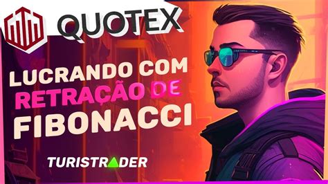 Como operar retração de Fibonacci na Quotex quotex fibonacci YouTube