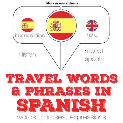 Travel Words And Phrases In Spanish Mercurius Editions