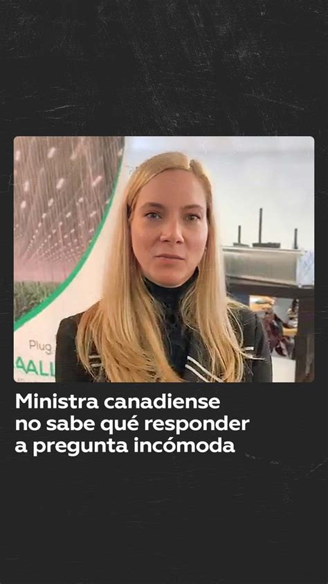 Rt En Espa Ol On Twitter Rt Sepa Mass Ministra De Canad Huye Tras