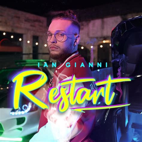 Ian Gianni Restart Lyrics Genius Lyrics