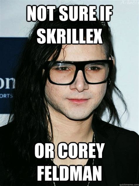 Not Sure If Skrillex Or Corey Feldman Skrillfry Quickmeme