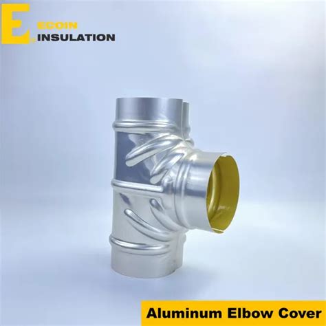 Aluminum Elbow Fitting Size Tee Elbow Fitting Cover For Pipe Insulation Pipe Insulation Elbow