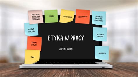 Etyka W Pracy PP By Amelia I On Prezi