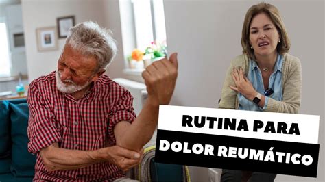 RUTINA PARA DOLOR REUMÁTICO YouTube